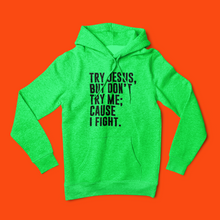 Load image into Gallery viewer, (TRY JESUS REMIXED) I SAID WHAT I SAID, AND I MEAN IT!!! DON&#39;T JUDGE (WOMEN&#39;S HOODIE)