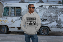 Load image into Gallery viewer, HUMBLED AND GRATEFUL &quot;With/HOOD&quot; -Men