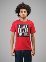 Load image into Gallery viewer, BLACK LIVES MATTERS (T-SHIRT)